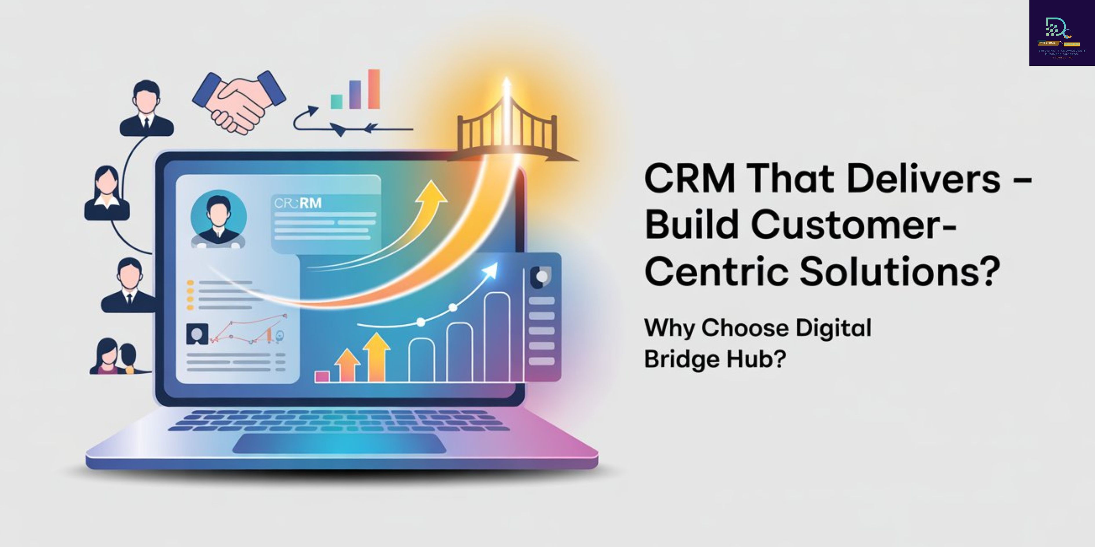 How Can CRM That Delivers Help You Build Customer-Centric Solutions?